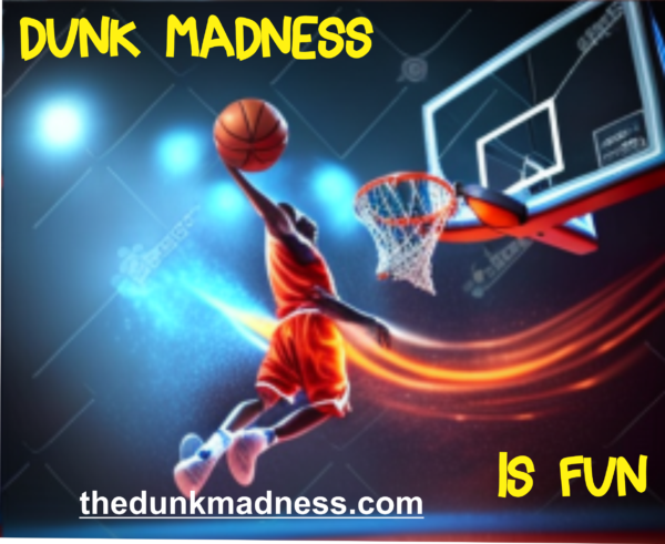 Dunk Madness